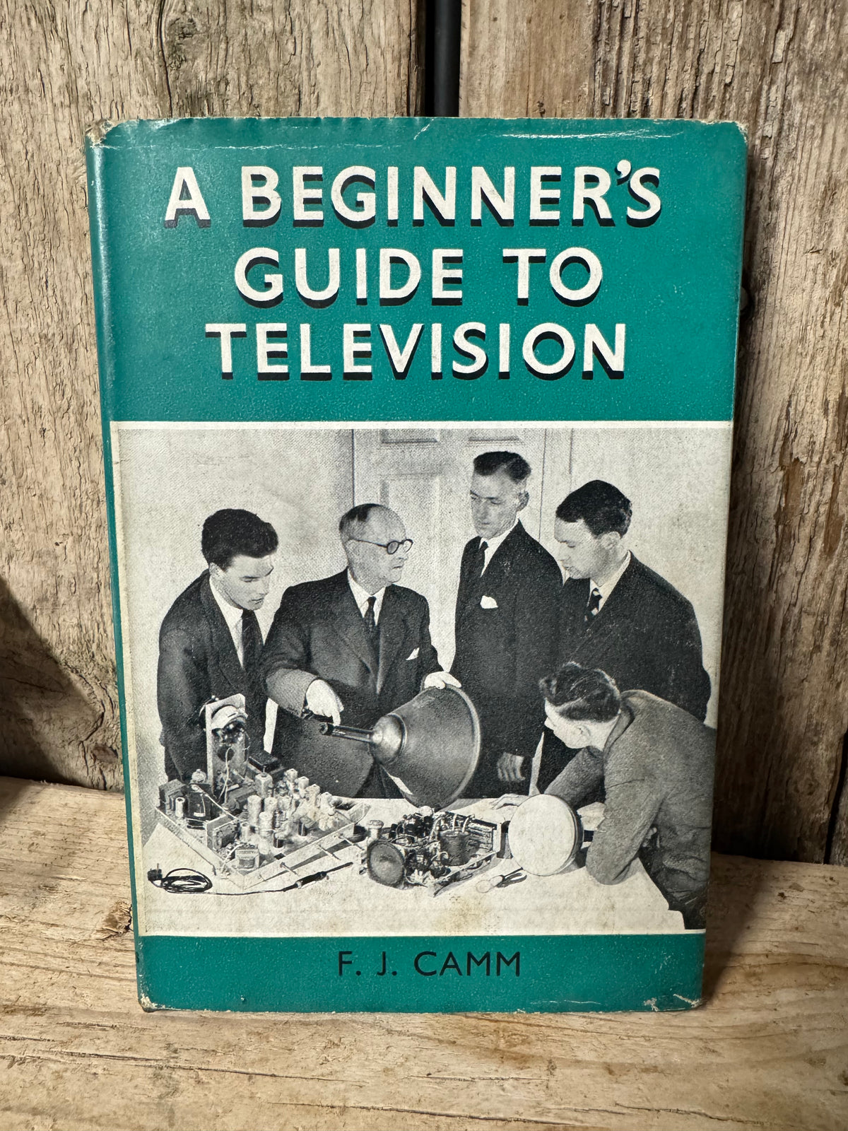 A Beginners Guide to Television Book By F.J Camm 1958